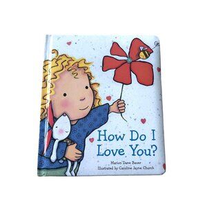 How Do I Love You Board Childrens book